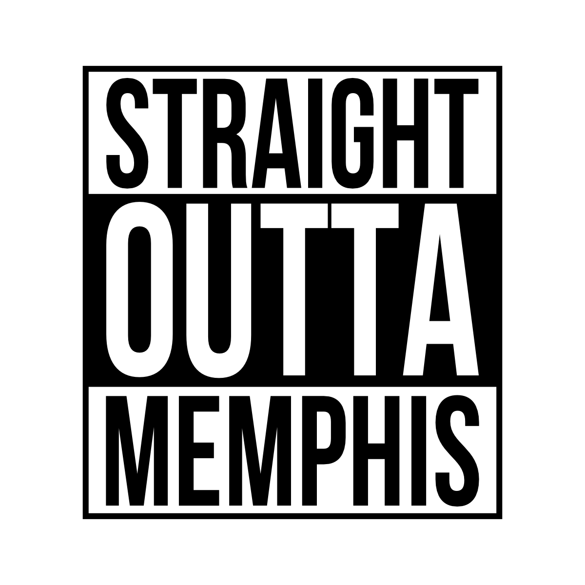 Straight Outta Memphis