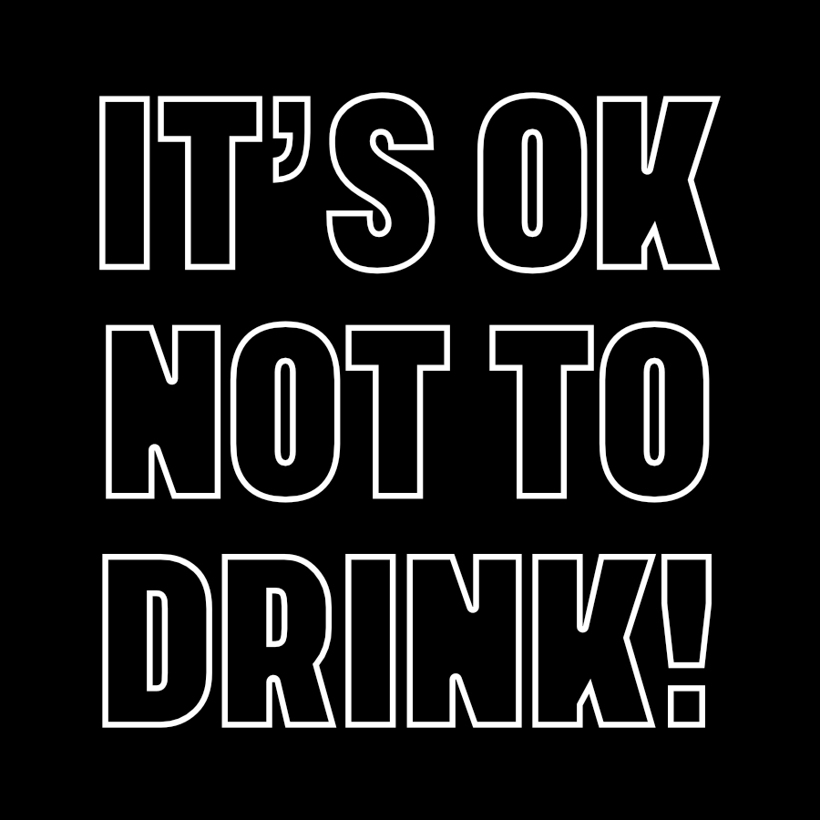 It's Ok Not To Drink