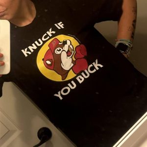 Knuck if you Buck Shirt